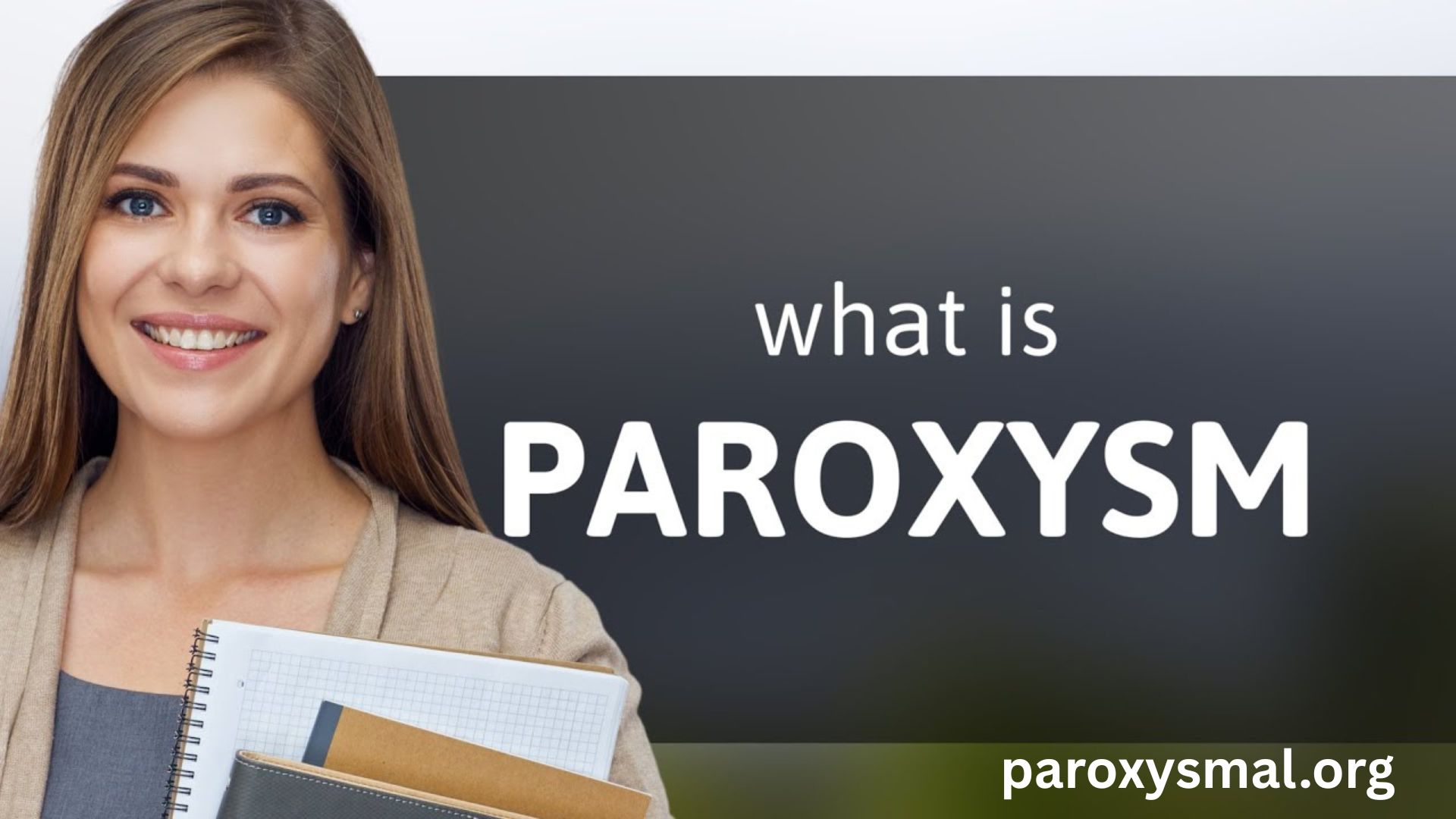 Paroxysm Explained: Meaning, Causes, and Real-Life Impact